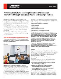 Powering the Future: Enabling Education and Research Innovation Through Next-Level Power and Testing Solutions Powering the Future: Enabling Education and Research Innovation Through Next-Level Power and Testing Solutions