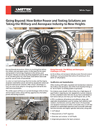 Going Beyond: How Better Power and Testing Solutions are Taking the Military and Aerospace Industry to New Heights