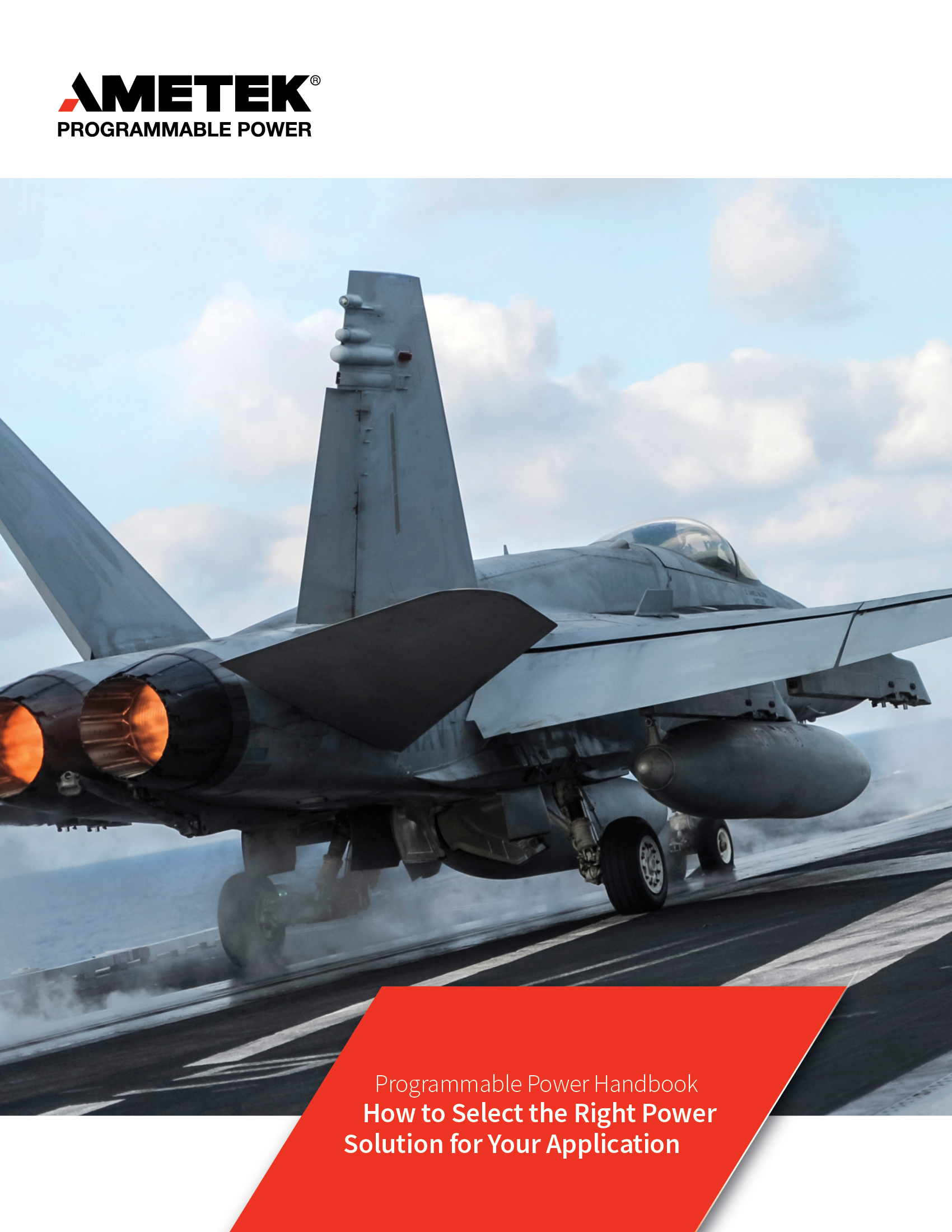 AMETEK Programmable Power Handbook for selecting the right power supply solution to improve performance, efficiency, and design in applications.